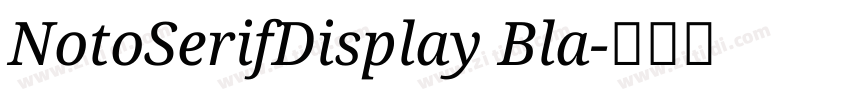 NotoSerifDisplay Bla字体转换